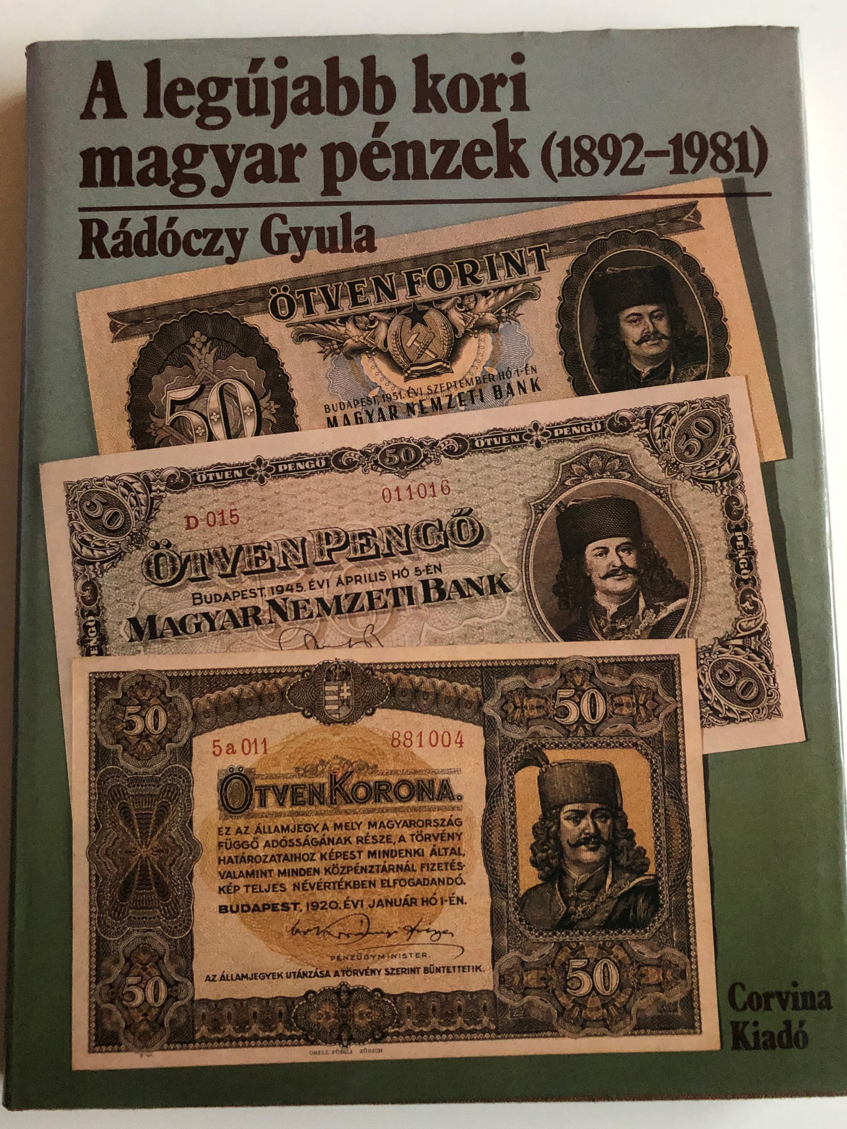 1A legújabb kori magyar pénzek (1892-1981) by Rádóczy Gyula  1.JPG